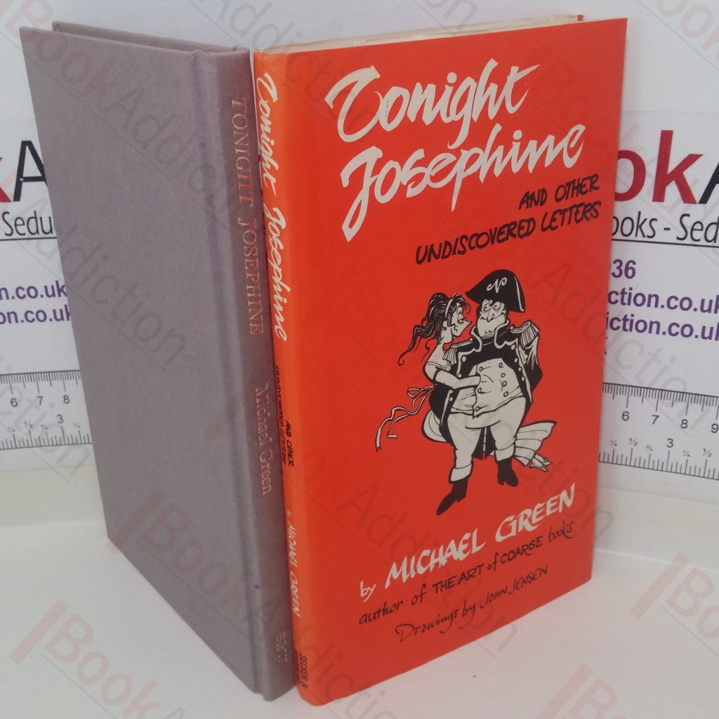 Tonight, Josephine and other Undiscovered Letters