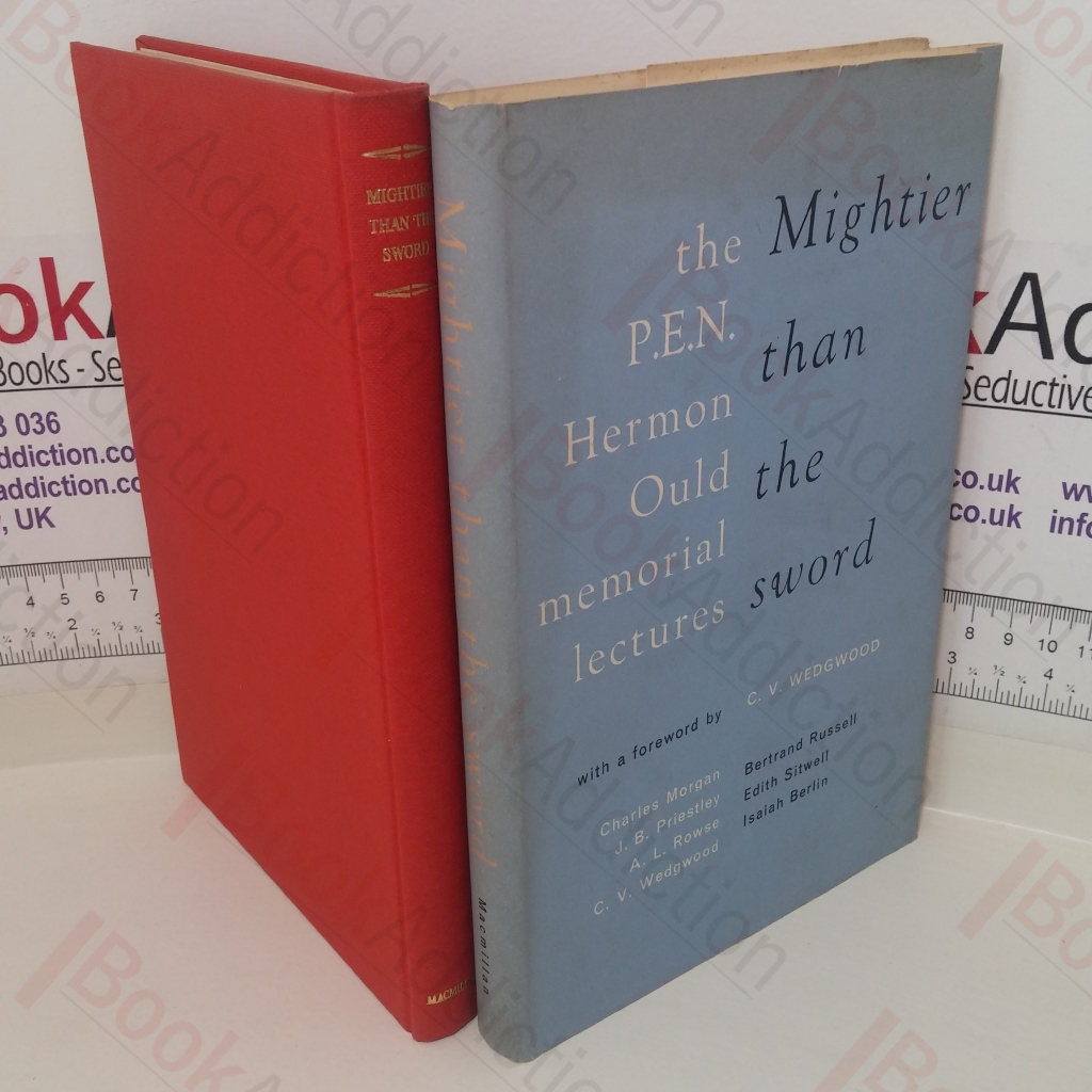 Mightier than the Sword: The P E N Hermon Ould Memorial Lectures, 1953-1961