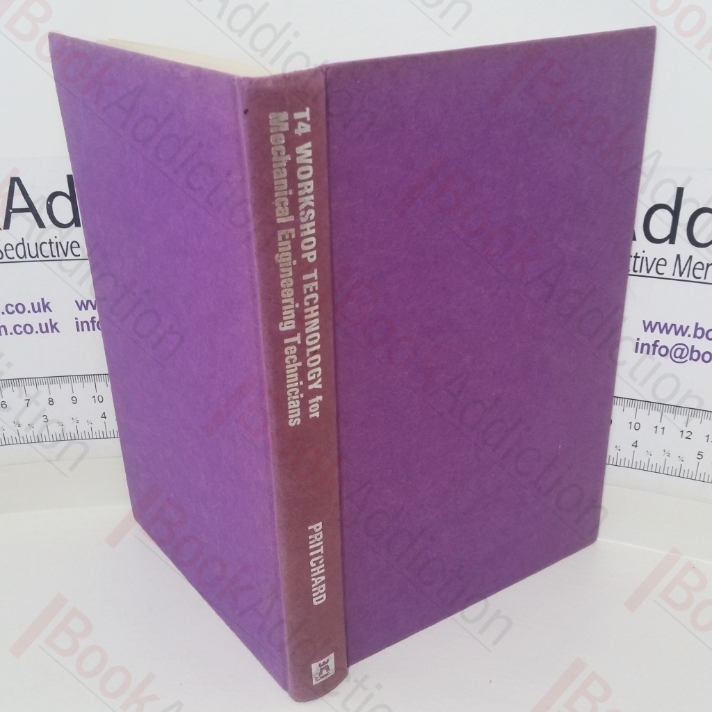 T.4 Workshop Technology for Mechanical Engineering Technicians