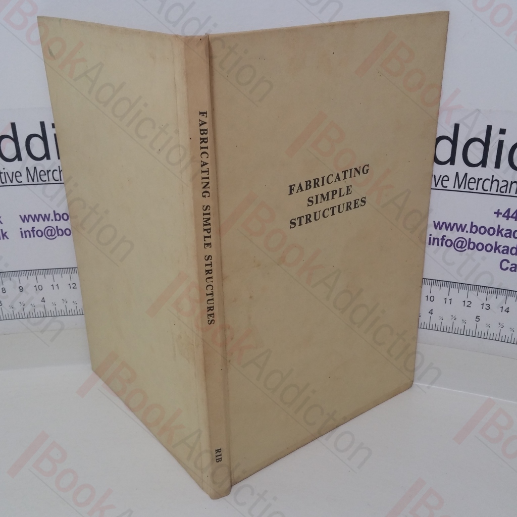 Fabricating Simple Structures in Agricultural Engineering: A Manual of Instruction for Rural Craftsmen