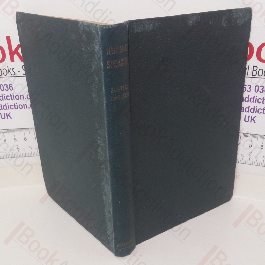 Humanly Speaking (Signed and Inscribed)