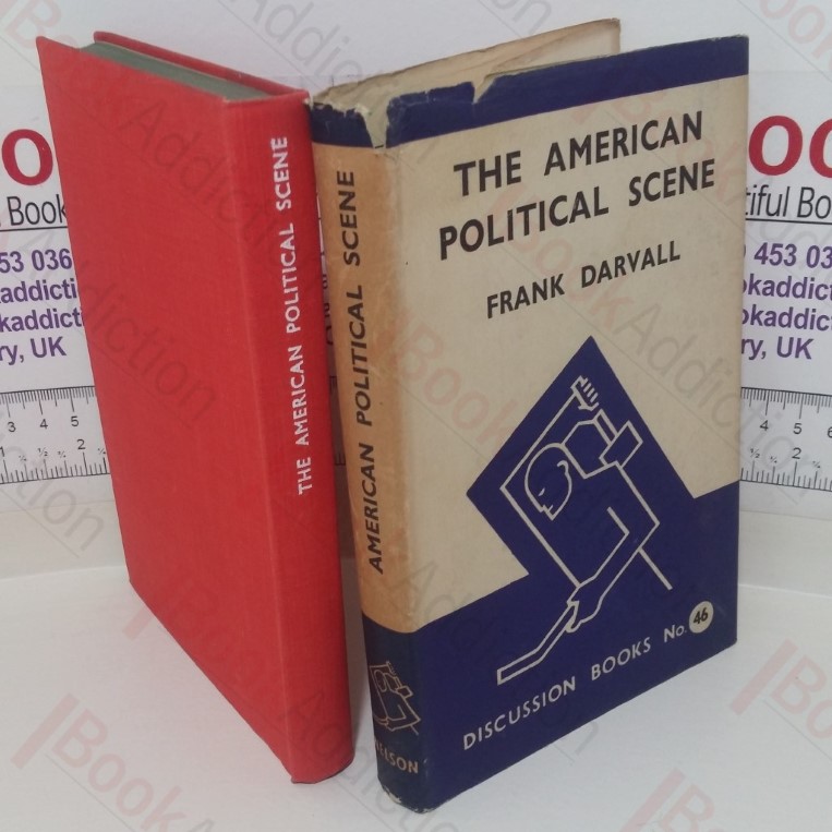 The American Political Scene (Discussion Books, No. 46)