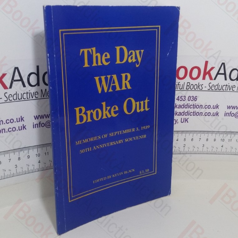 The Day War Broke Out - Memories of September 3, 1939