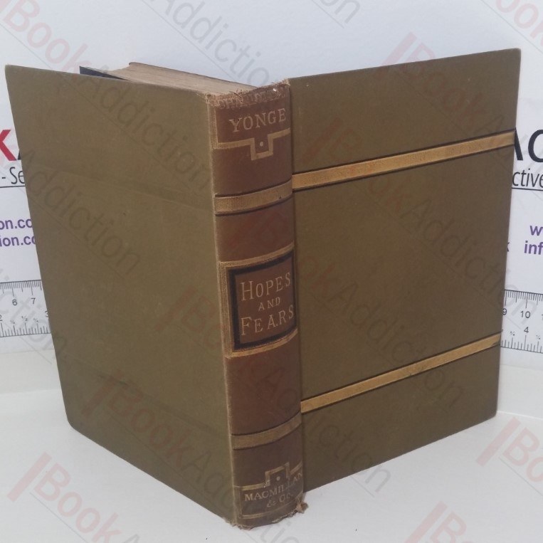 Hopes and Fears or Scenes from the Life of a Spinster (Novels and Tales, Volume 3)