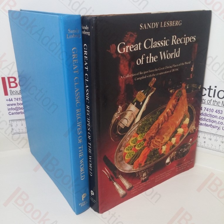 Great Classic Recipes of the World: A Collection of Recipes from the Great Dining Places of the World