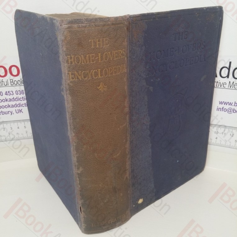 The Home-lovers Encyclopedia: For Handyman and Housewife