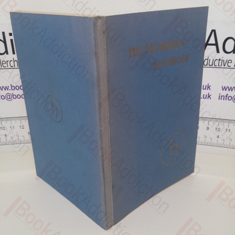 The Plumber's Handbook: On Lead Sheet and Pipe and Their Uses