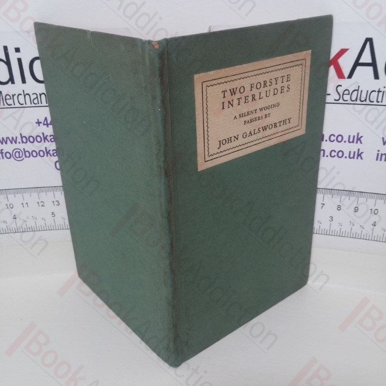 Two Forsyte Interludes: A Silent Wooing, Passers By