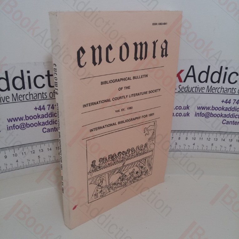 Encomia: Bibliographical Bulletin of The International Courtly Literature Society (Vol XV, Spring 1993)