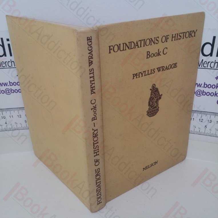 The Foundations of History: Book C (Pilgrims and Adventurers, Part I)