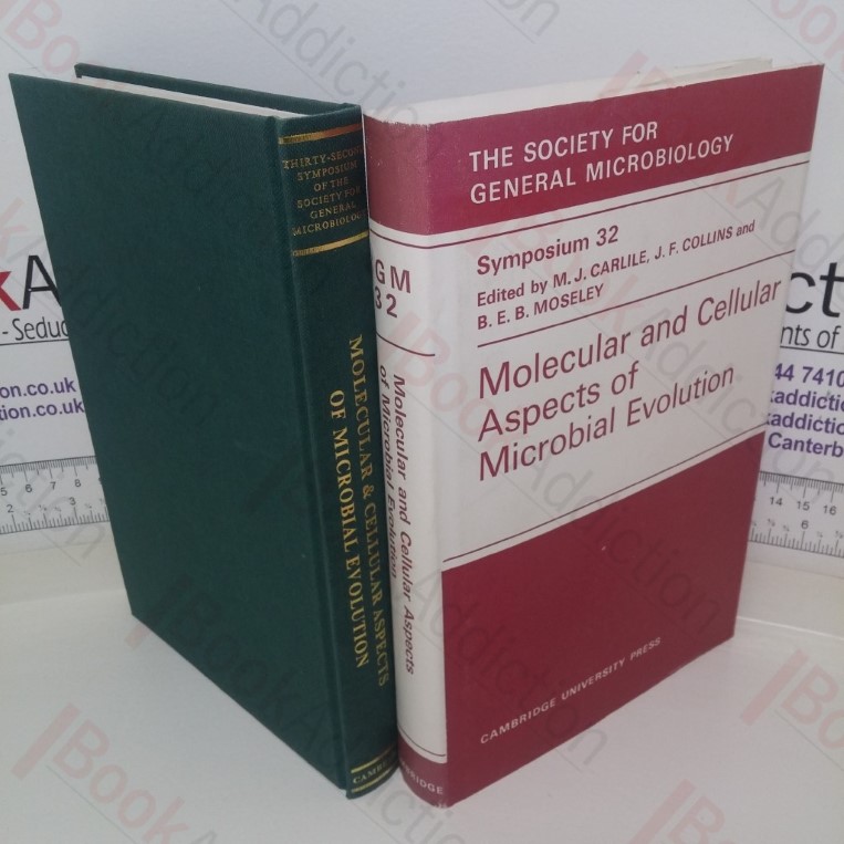 Molecular and Cellular Aspects of Microbial Evolution: Thirty-second Symposium of the Society for General Microbiology (Society for General Microbiology Symposia series, Number 32)