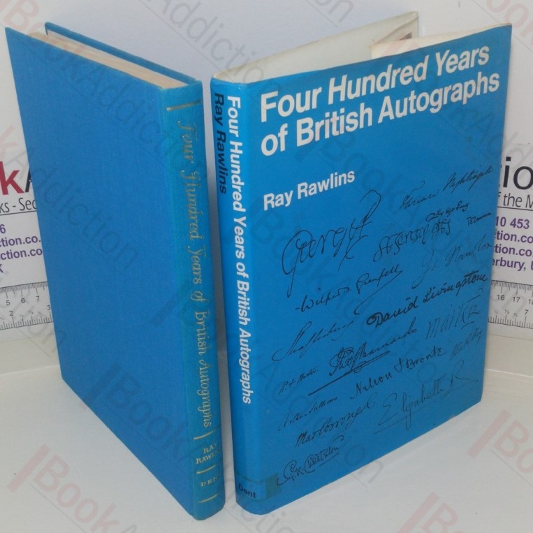 Four Hundred Years of British Autographs: A Collector's Guide