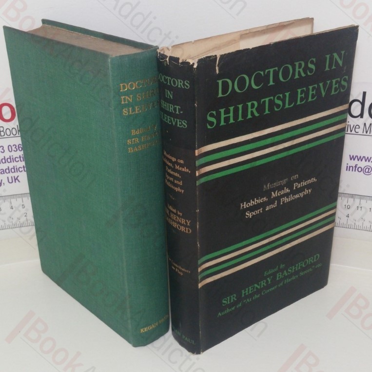 Doctors in Shirt Sleeves: Musings on Hobbies, Meals, Patients, Sport and Philosophy