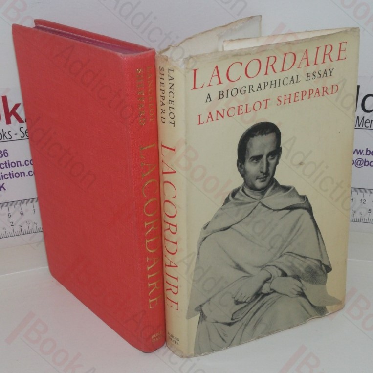 Lacordaire: A Biographical Essay