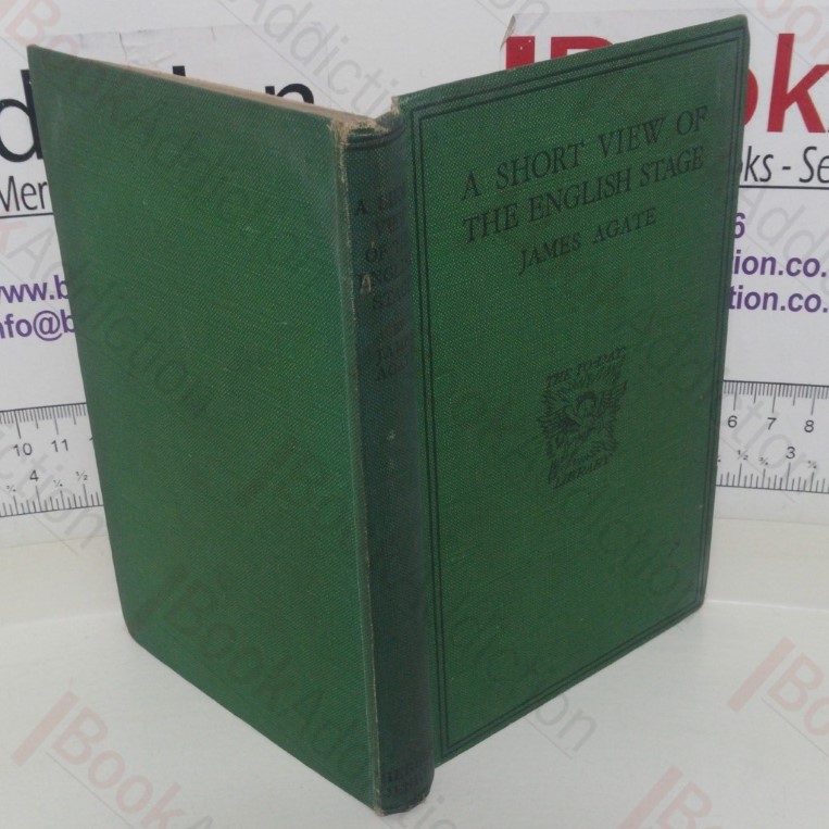 A Short View of the English Stage: 1900-1926