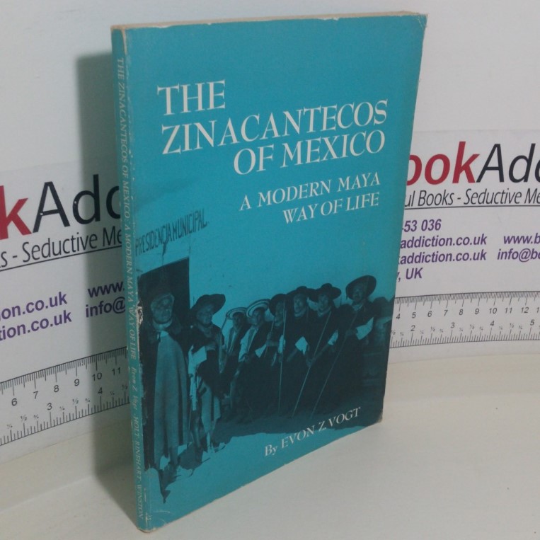 The Zinacantecos of Mexico: A Modern Maya Way of Life
