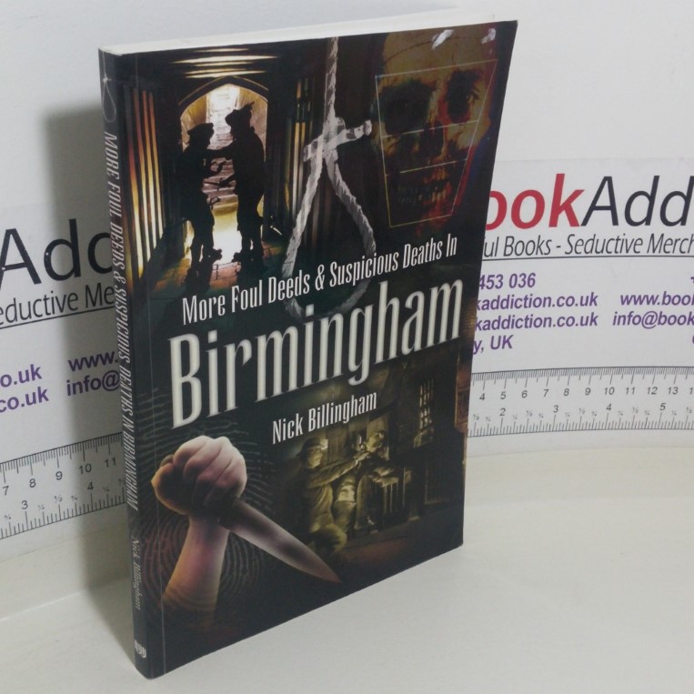 More Foul Deeds and Suspicious Deaths in Birmingham