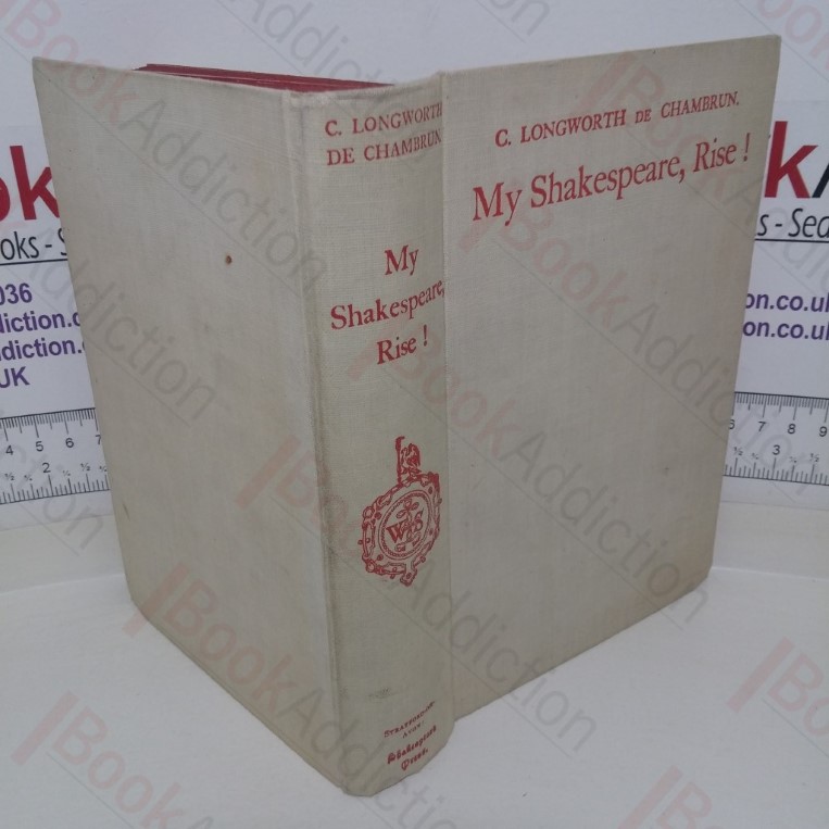 My Shakespeare, Rise! Recollections of John Lacy, One of His Majesty's Players