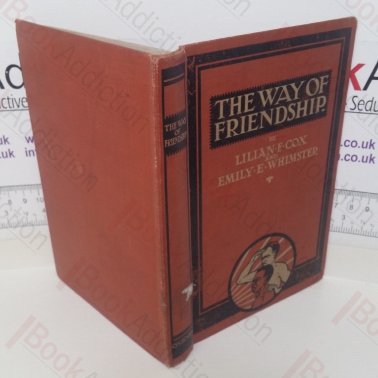 The Way of Friendship (Friends of All the World series)