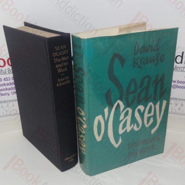 Sean O'Casey: The Man and His Work