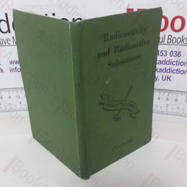 Radioactivity and Radioactive Substances