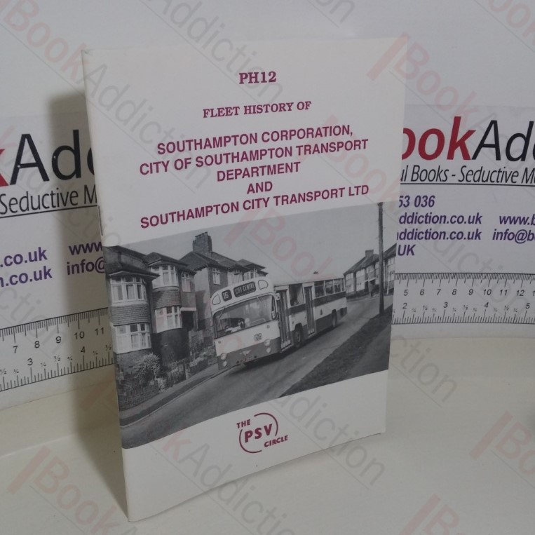 Fleet History of Southampton Corporation, City of Southampton Transport Department and Southampton City Transport Ltd