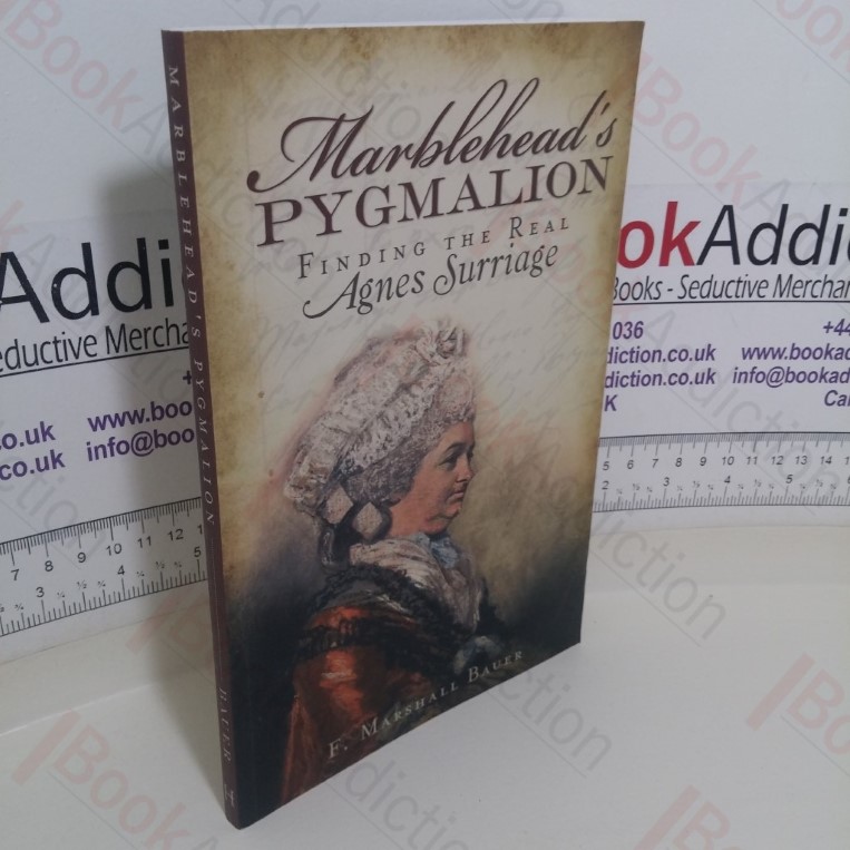 Marblehead's Pygmalion: Finding the Real Agnes Surriage (Signed)