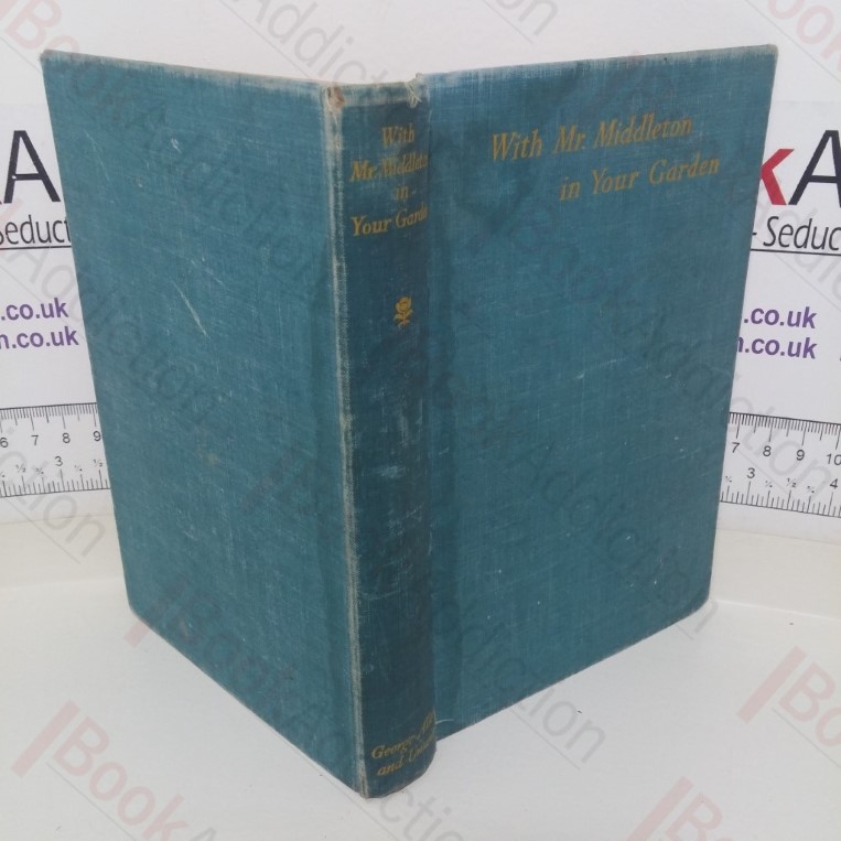 With C H Middleton in Your Garden
