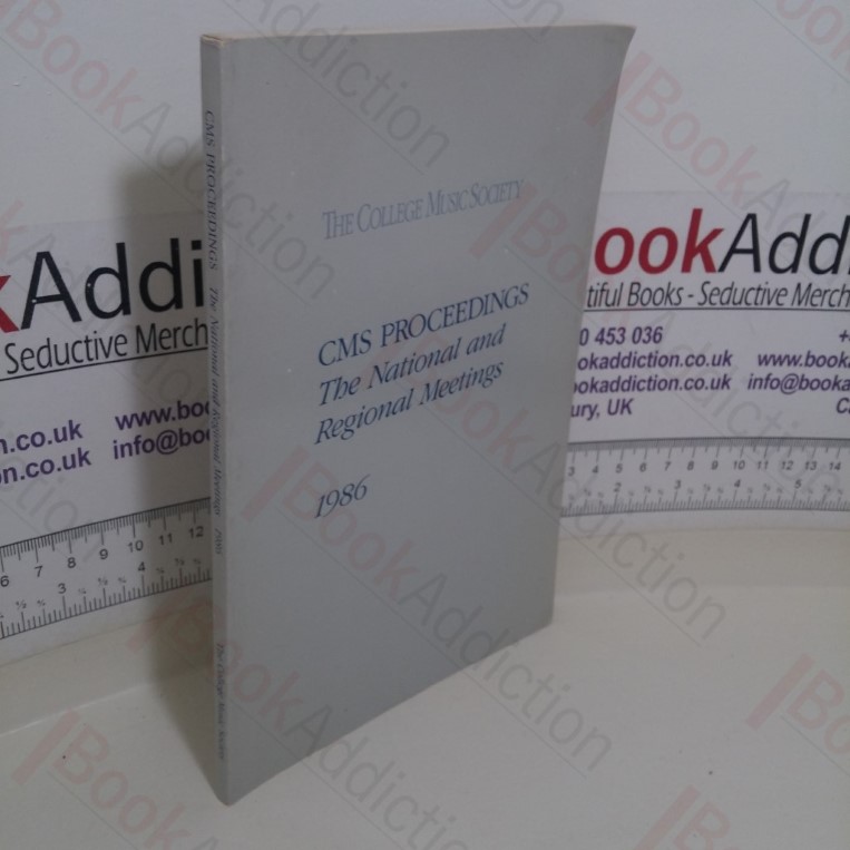 CMS [College Music Society] Proceedings: The National and Regional Meetings, 1986