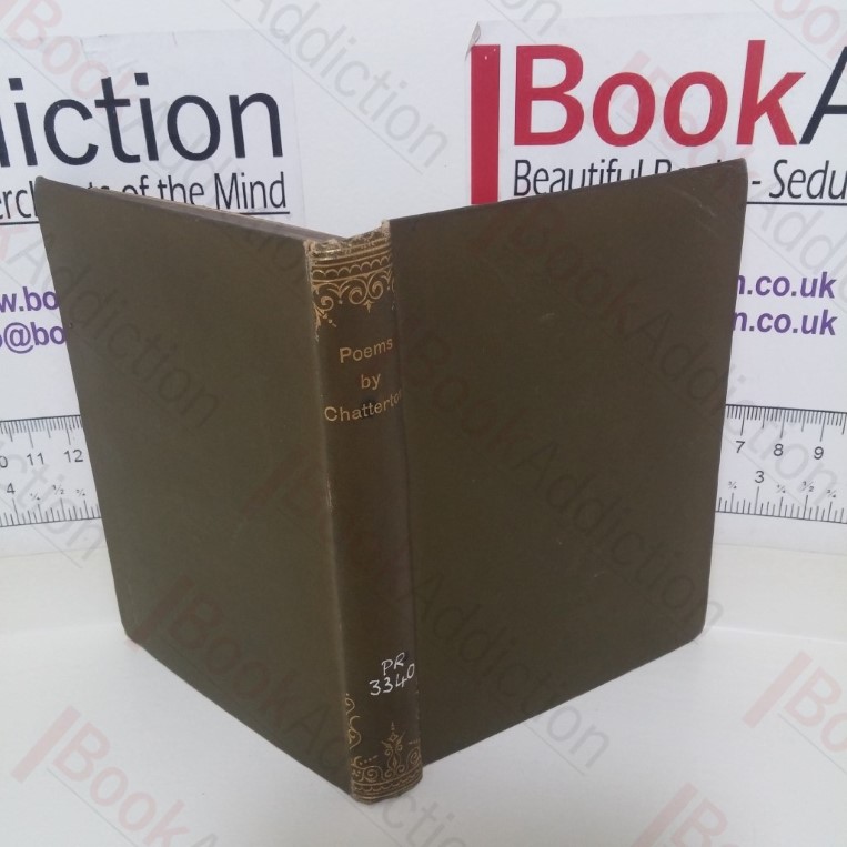 The Poetical Works of Thomas Chatterton: With a Prefactory Notice, Biographical and Critical by John Richmond