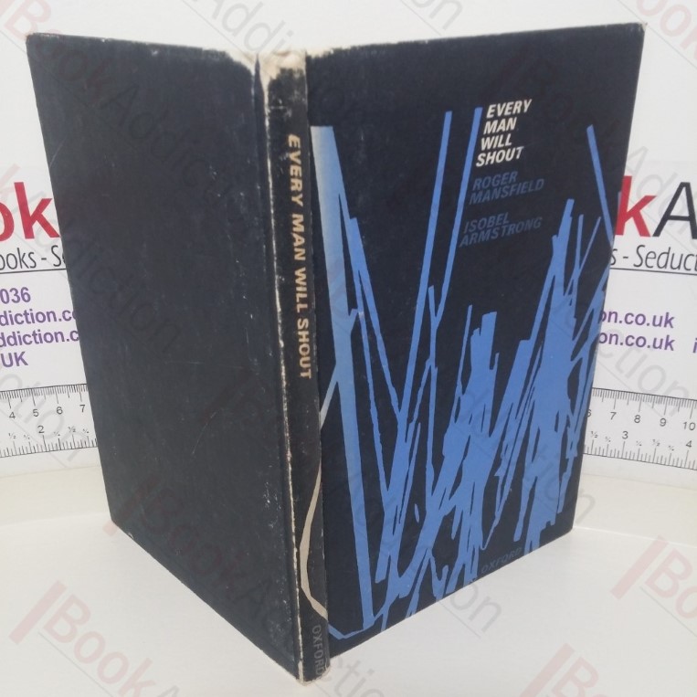 Every Man Will Shout: An Anthology of Modern Verse