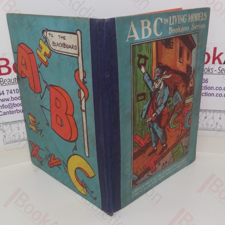 ABC in Living Models: A Book in Which All the Letters of the Alphabet Stand Up in Life-Like Form When the Pages Open (Bookano Series)