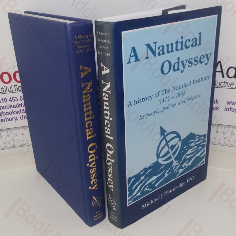 A Nautical Odyssey: A History of The Nautical Institute's First 30 Years