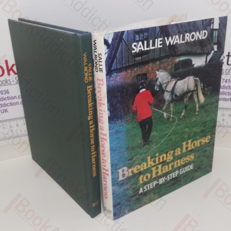 Breaking a Horse to Harness: A Step-by-step Guide