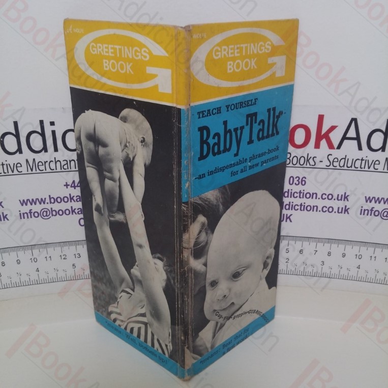 Teach Yourself Baby Talk: An Indispensable Phrase-book for all New Parents