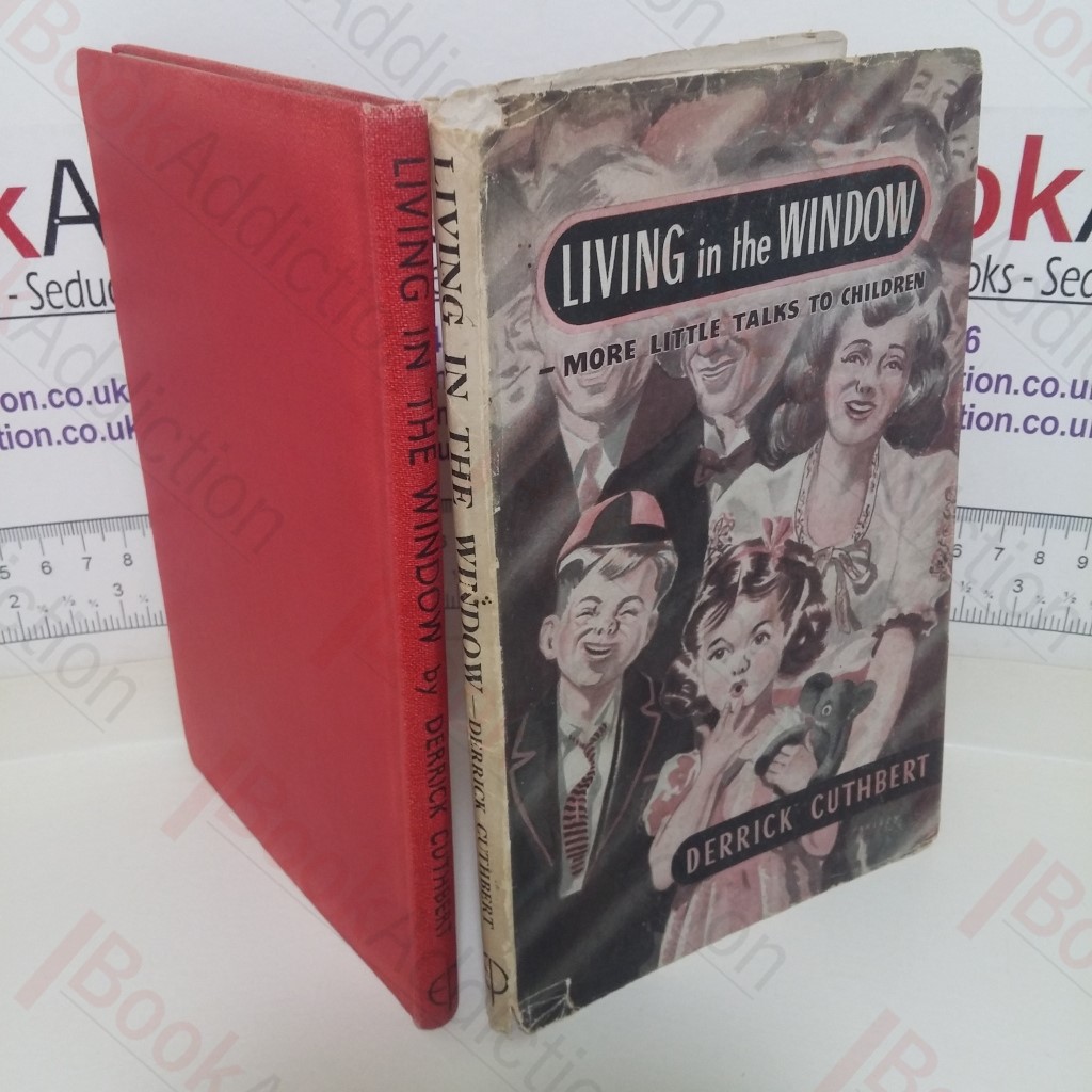 Living in the Window: More Little Talks to Children