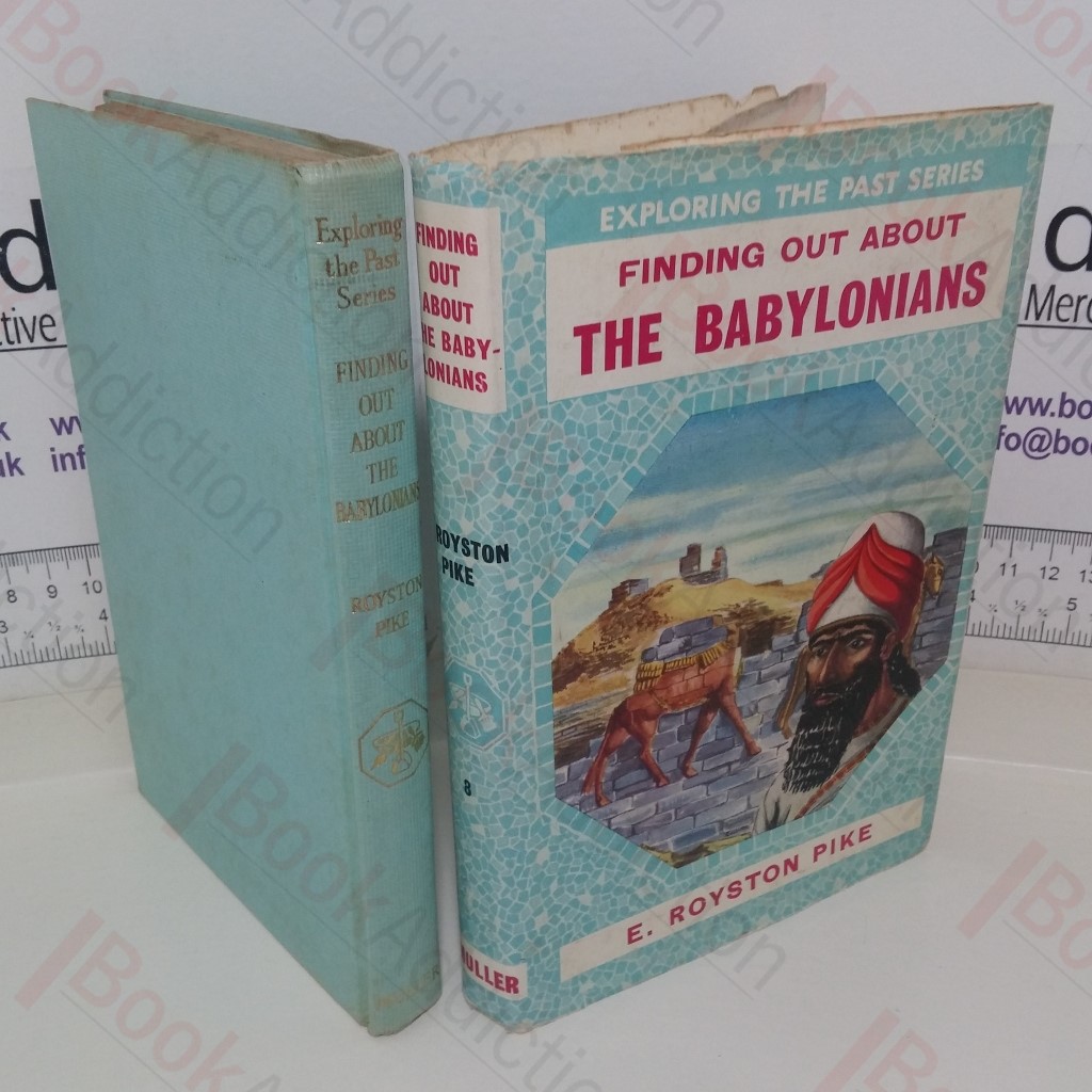 Finding Out About The Babylonians (Exploring the Past series)