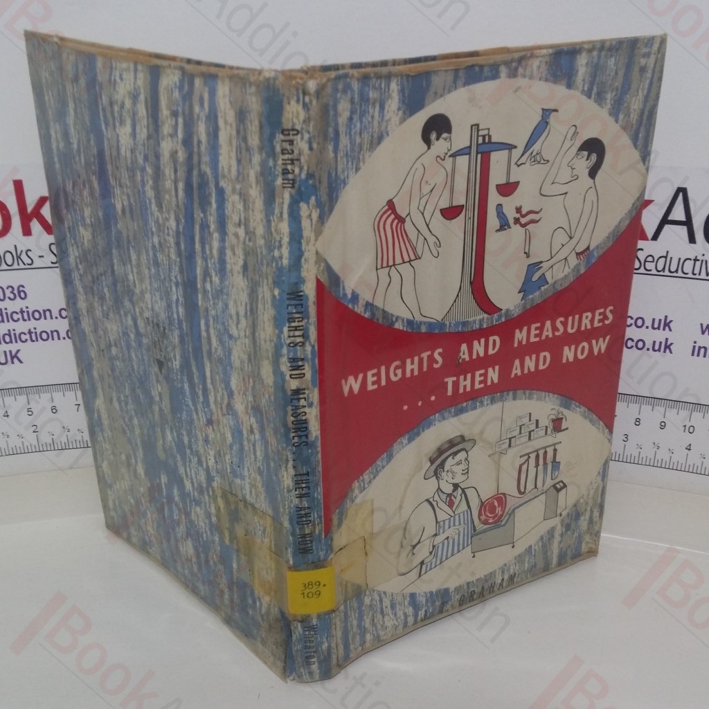 Weights and Measures: Then and Now (Wheaton Junior Reference Book series)