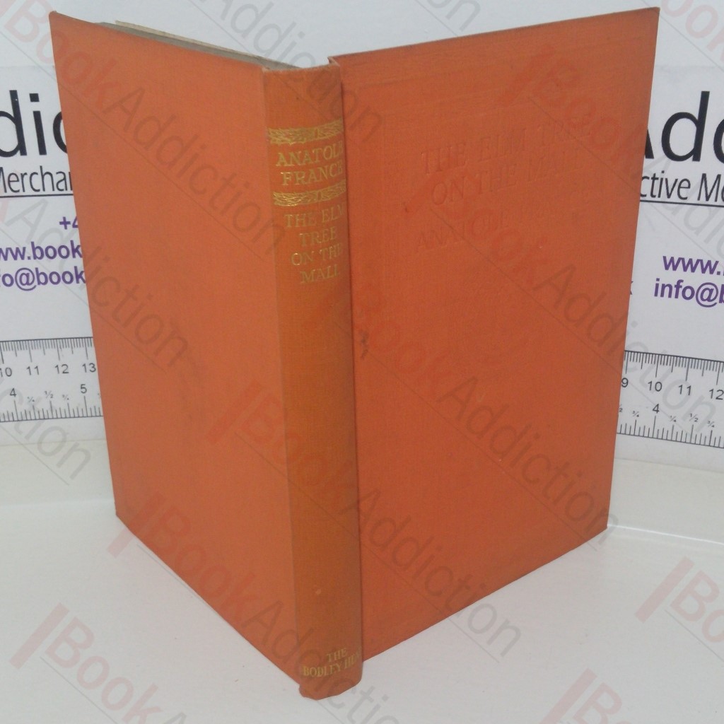 The Elm-Tree on the Mall: A Chronicle of Our Own Times (Library edition)