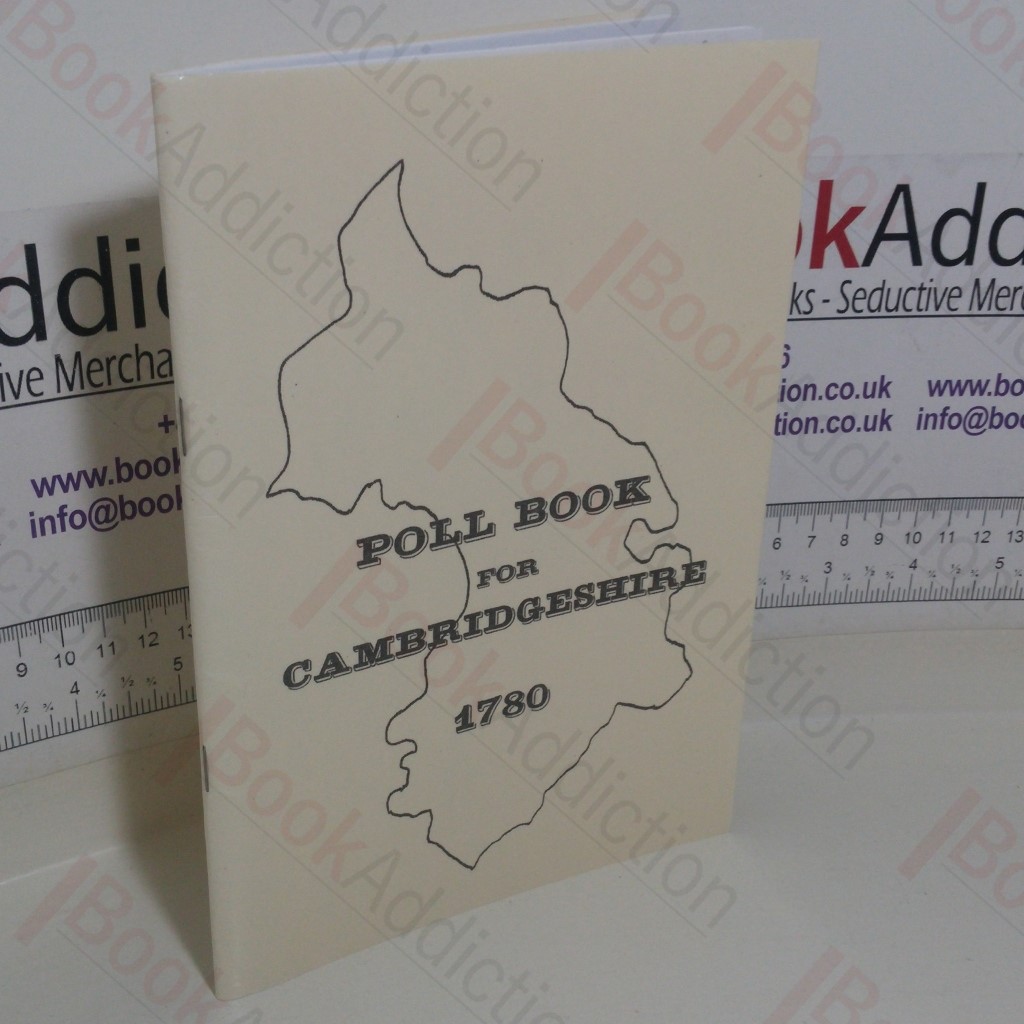 The Poll for the Election of Two Representatives in Parliament for the County of Cambridge, 1780