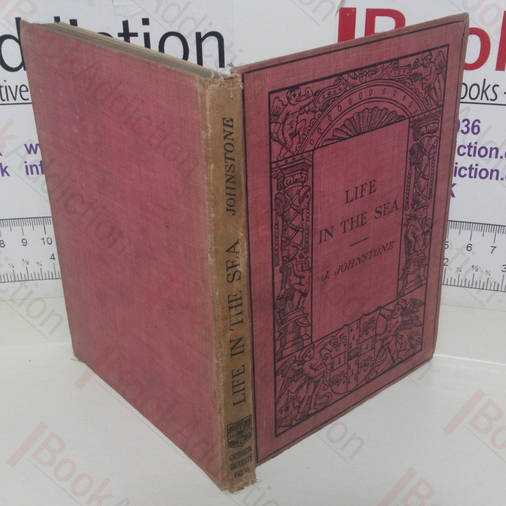 Life in the Sea (The Cambridge Manuals of Science and Literature series)