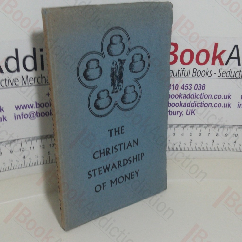 The Christian Stewardship of Money