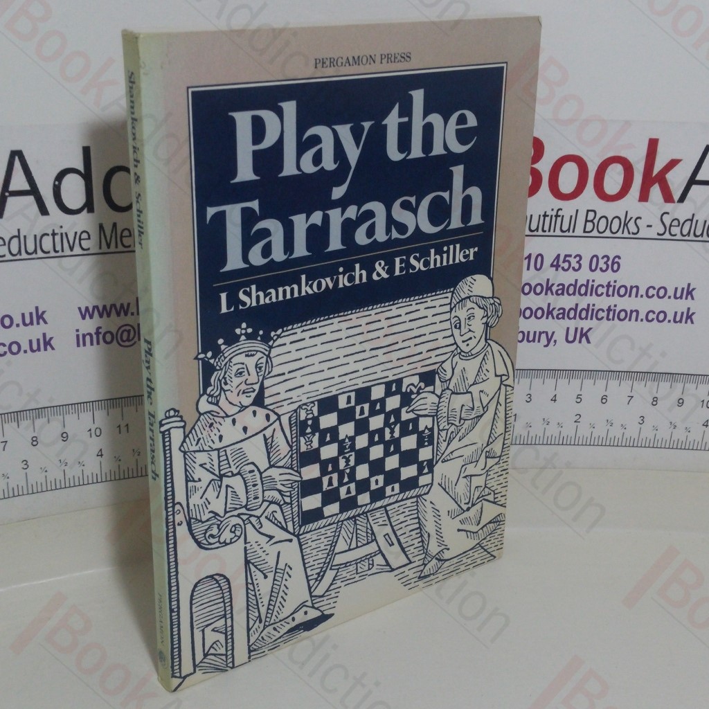 Play the Tarrasch (Pergamon Chess Openings series)