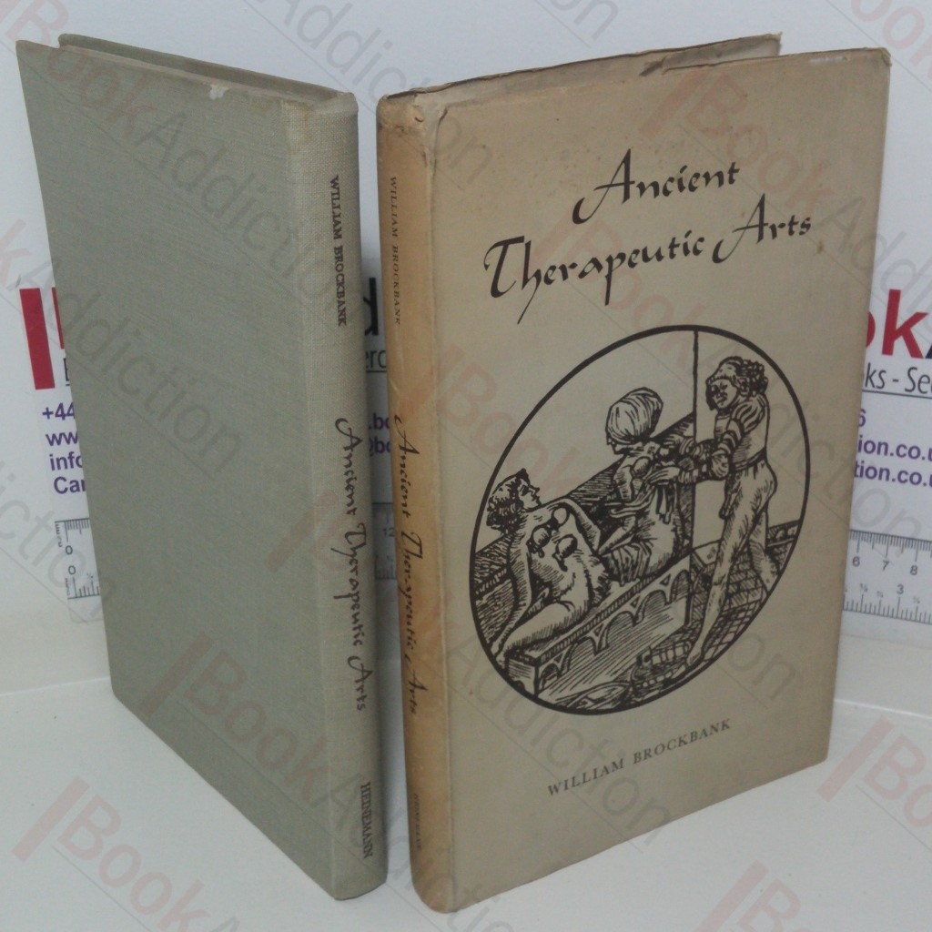 Ancient Therapeutic Arts: The Fitzpatrick Lectures Delivered In 1950 and 1951 at the Royal College Of Physicians