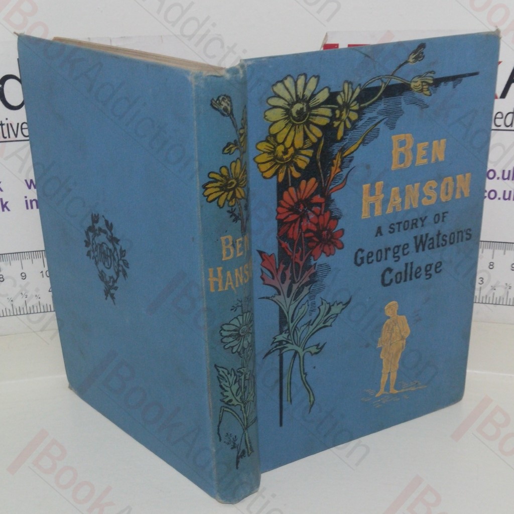 Ben Hanson: A Story of George Watson's College