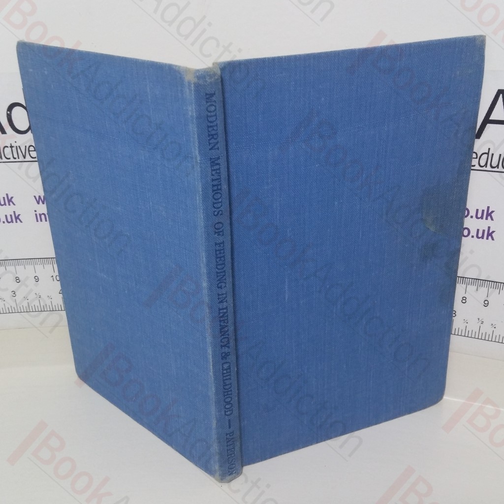 Modern Methods of Feeding in Infancy and Childhood (Modern Medical Monographs series)