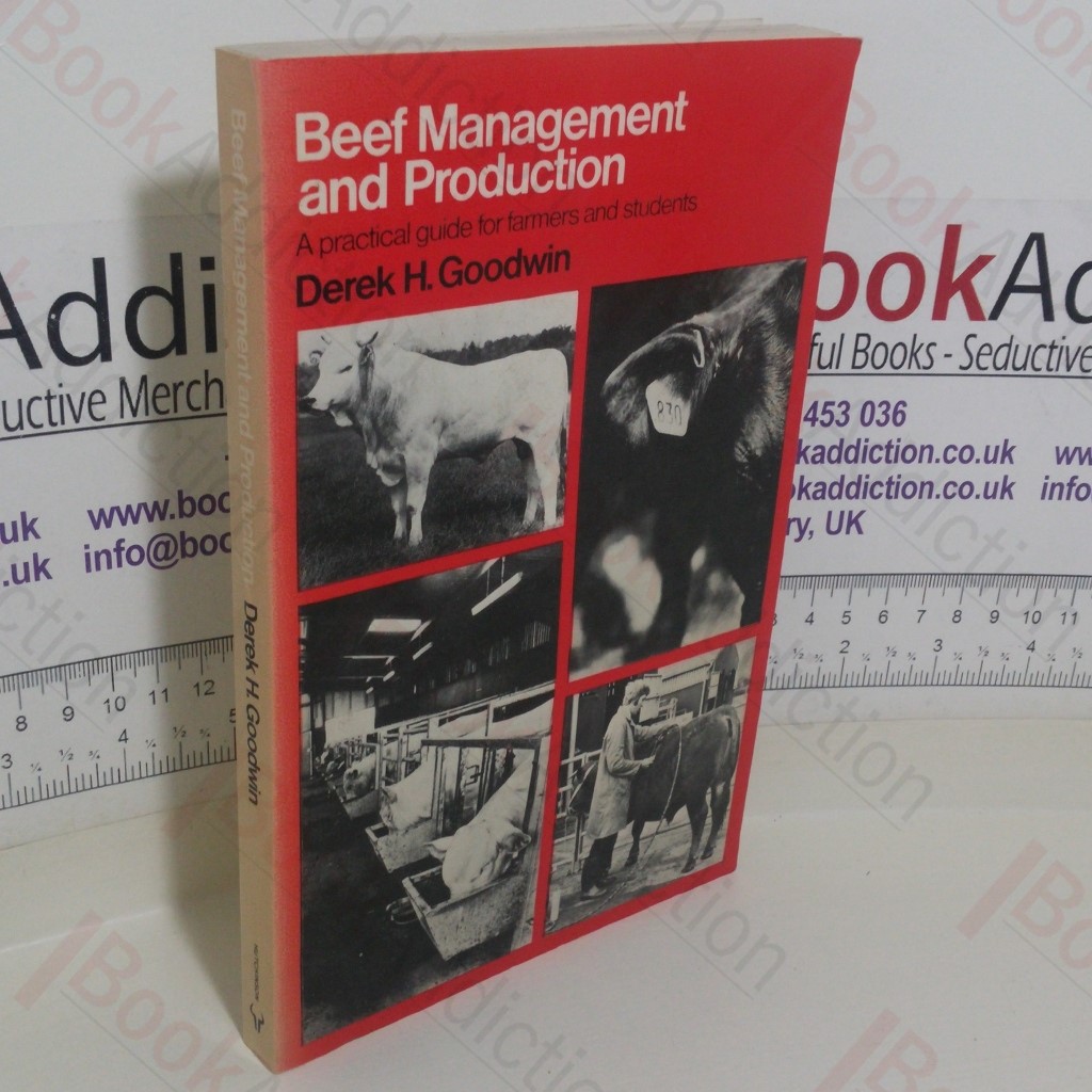 Beef Management and Production: A Practical Guide for Farmers