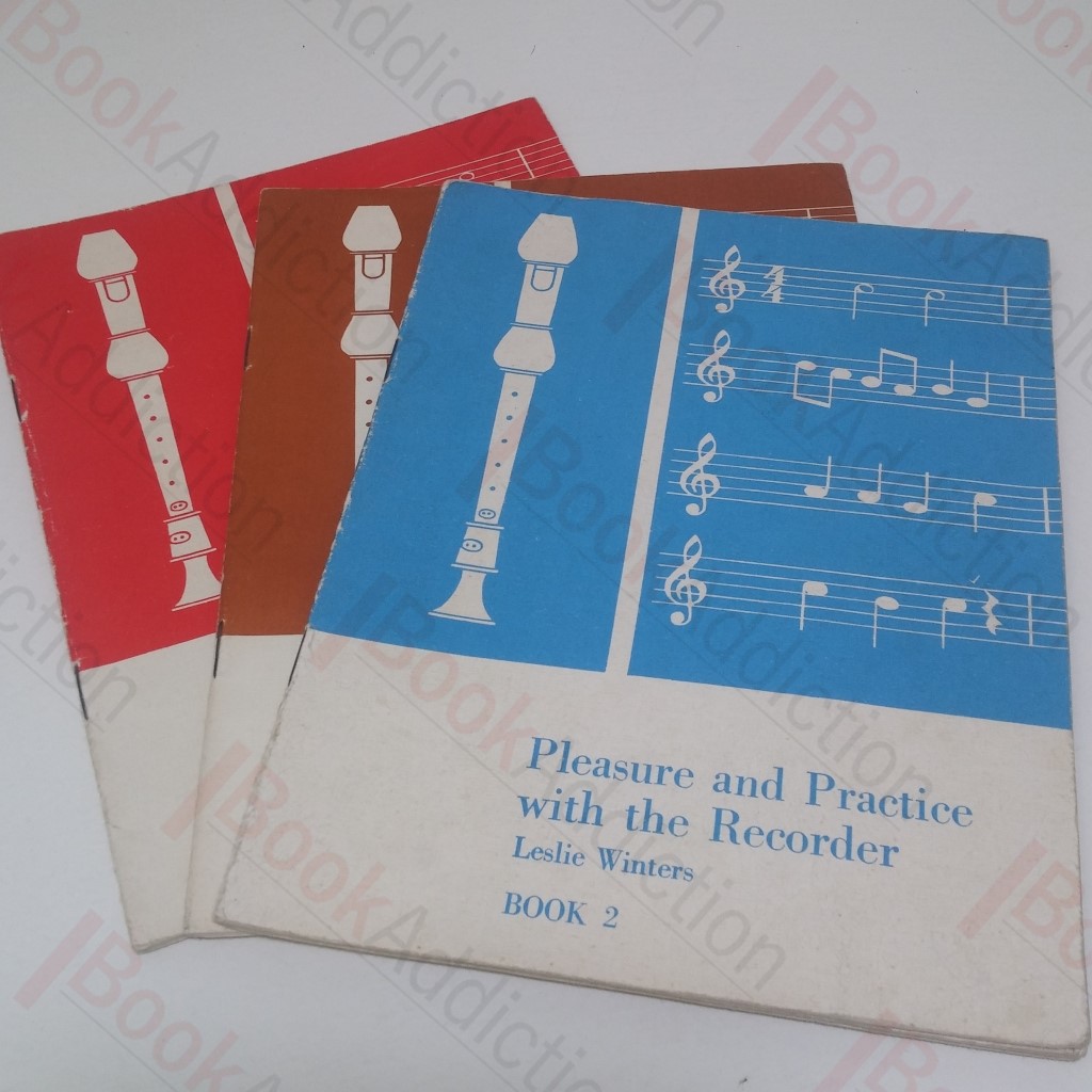 Pleasure and Practice with the Recorder, Books 2, 3  and 4