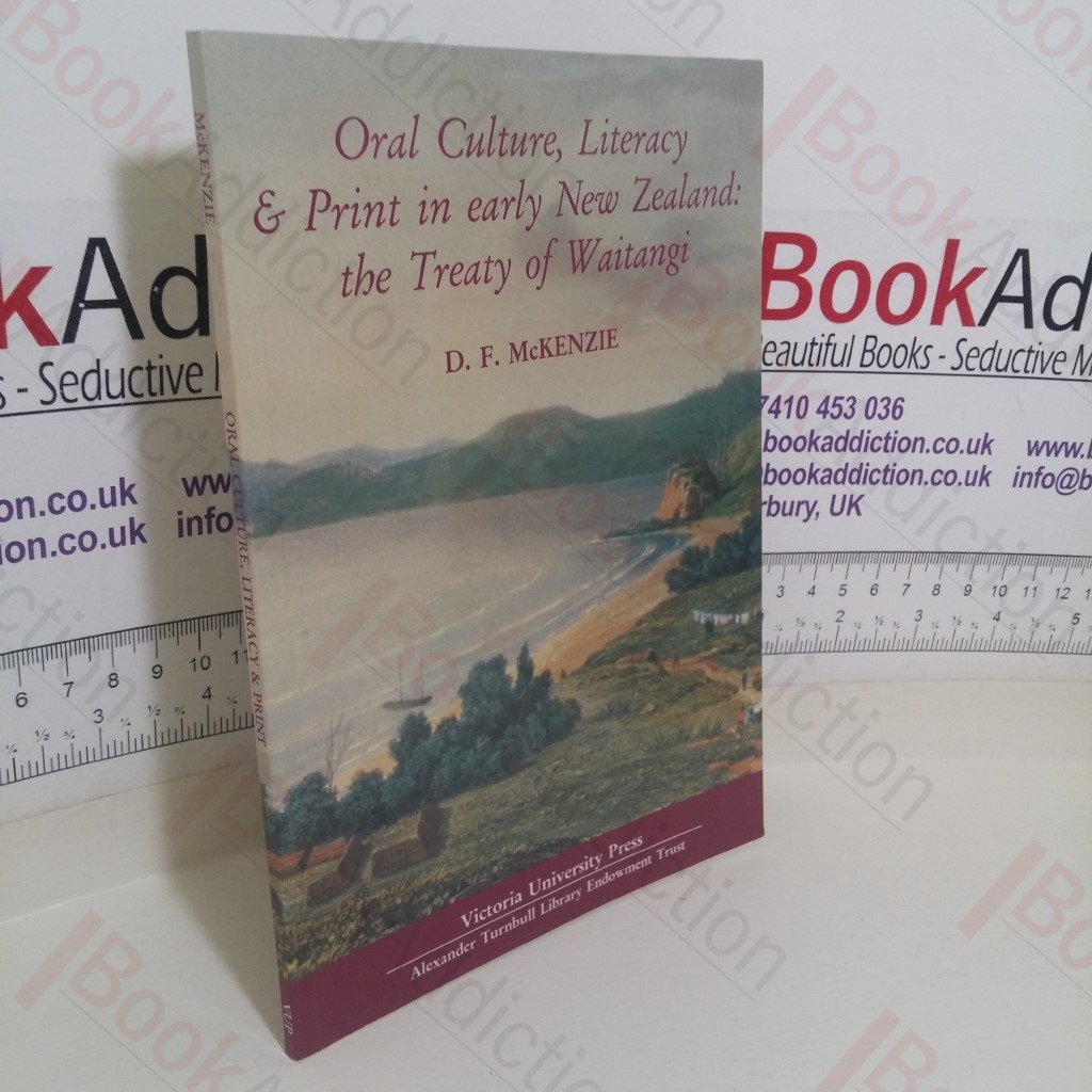 Oral Culture Literary and Print in early New Zealand: The Treaty of Waitangi