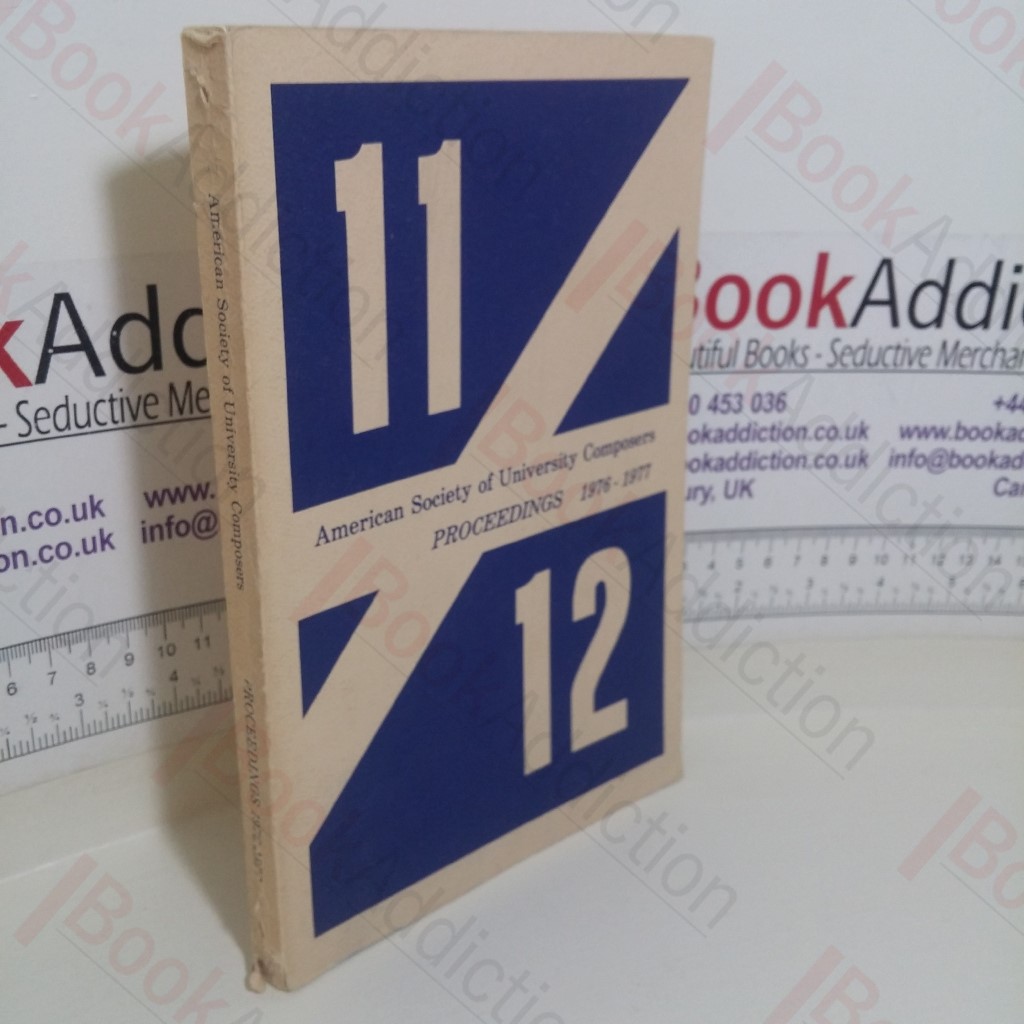 American Society of University Composers: Proceedings, 1976-1977, (Volumes 11 and 12)